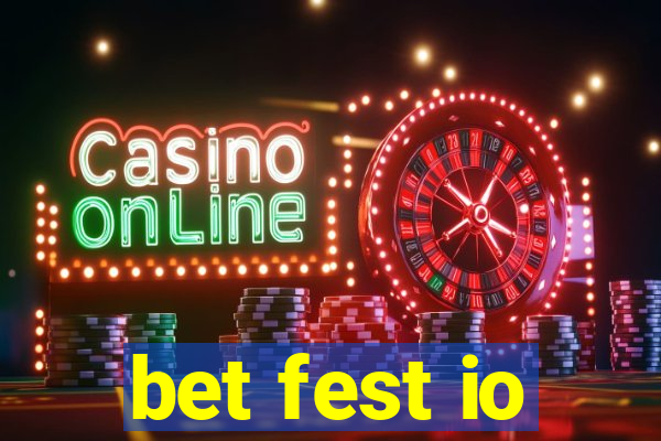 bet fest io